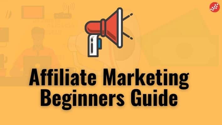 how to start out in affiliate marketing