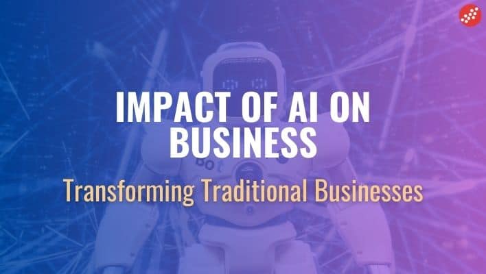 Impact of AI on Businesses